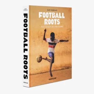 Assouline Football Roots The Spirit of the Game Ultima Occasione